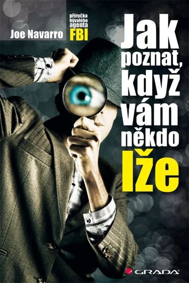 Muž s lupou před okem na obálce knihy o rozpoznávání lží